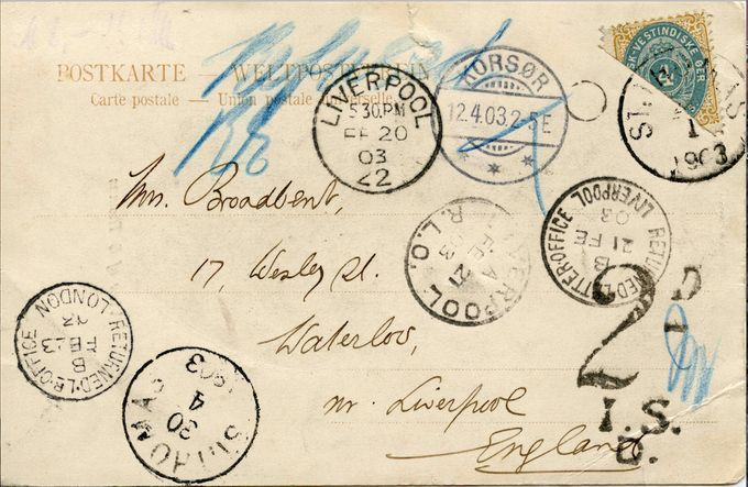 This postcard and the postcard below could very well be 2 of the 16 postcards mentioned in the document above.
Shipped from St. Thomas to Liverpool on 2x.01.03
Arrived at Liverpool on 20.02.03 -Distributed on 21.02.03
Refused by receiver maybe due to punishment postage (most likely)
Arrived at Liverpool return office on 21.02.03 - Arrived at London return office on 23.02.03
Returned for some strange reason via Korsoer (12.04.03) to St. Thomas. Arrived St. Thomas at 30.04.03. 