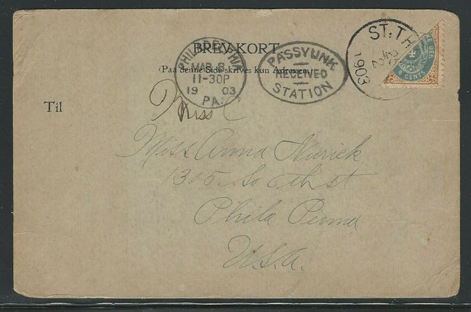 St. Thomas February 25 1903 to the US. Arrival postmark  Philadelphia March 8. 