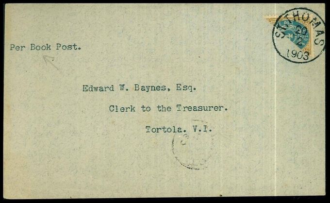 Cover sent per Book Post at the postage rate 2 cents within the 300 nautical miles zone. Cancelled St Thomas February 20 1903 and destined for Tortola. Backstamped Tortola  Fe 21 03. The distance from St. Thomas to Tortola is around 16 nautical miles.